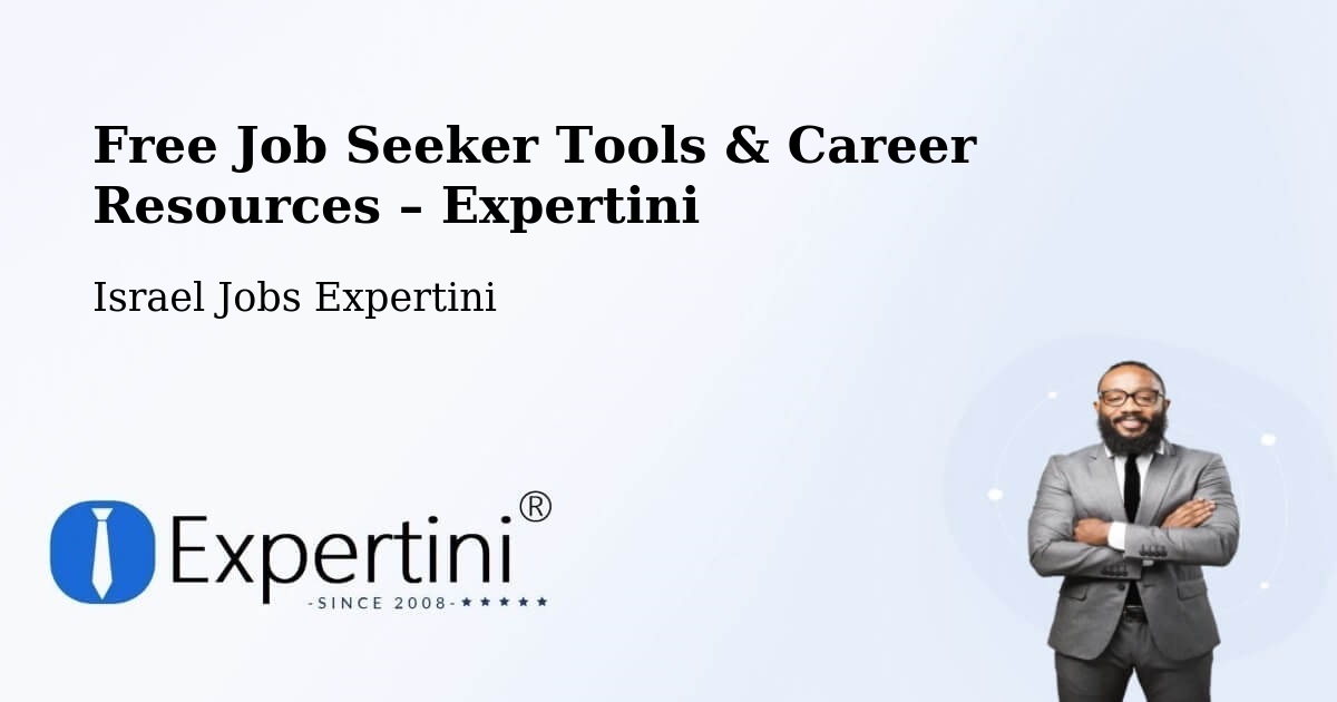 Free Job Seeker Tools & Career Resources – Tel Mond - Tel Mond, Israel Jobs Expertini